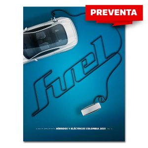 FUEL Híbridos y Eléctricos Colombia 2025 (PREVENTA)